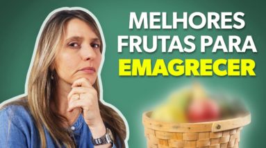 6 frutas para emagrecer mais rápido