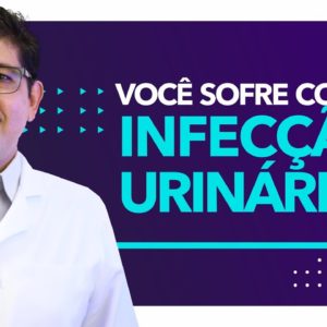 Como tratar a infecção urinária de repetição | Dr Juliano Teles