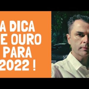 A DICA DE OURO PARA 2022 ! Dr.Fernando Lemos revela.