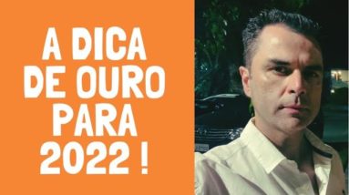 A DICA DE OURO PARA 2022 ! Dr.Fernando Lemos revela.