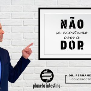 Não se acostume com a DOR! Dr. Fernando Lemos!