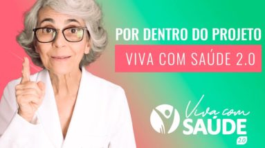 Por dentro do Projeto viva com Saúde 2.0