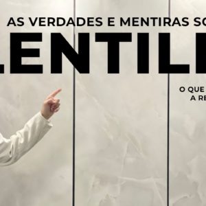As Verdades e Mentiras sobre a LENTILHA ! Dr. Fernando Lemos - Planeta Intestino