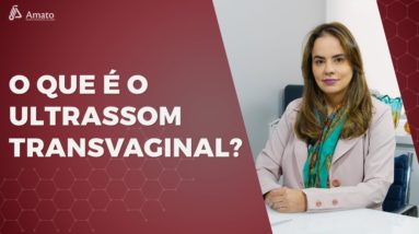 Ultrassom Transvaginal, como esse exame é realizado? Saúde!