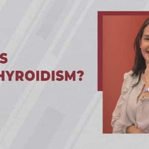 What is Hypothyroidism? (English Version)