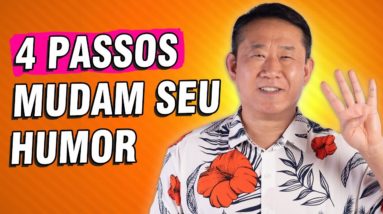 4 PASSOS PARA MUDAR SEU HUMOR EM 1 MINUTO | Peter Liu