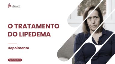 O tratamento do Lipedema [depoimento]