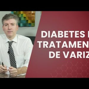 Diabetes e o Tratamento de Varizes