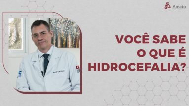 Hidrocefalia, Você Sabe o que é Isso???