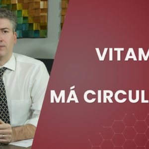Vitamina D e a Má Circulação
