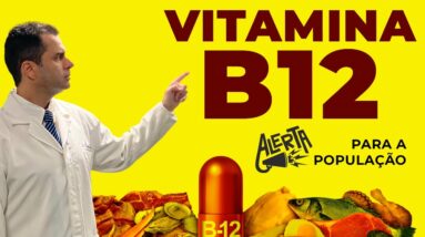 VITAMINA B12! Benefícios e Riscos. Dr. Fernando Lemos - Planeta Intestino.