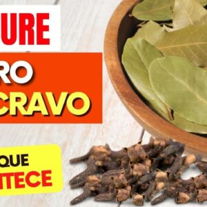 Misture FOLHAS DE LOURO com CRAVO e Veja o que ACONTECE com Você! (Use Assim)