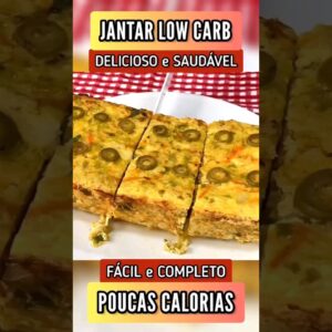 JANTAR RÁPIDO com POUCAS CALORIAS e LOW CARB (Poucos Carboidratos) - Delicioso e Saudável