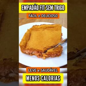 EMPADÃO FÁCIL, DELICIOSO e SEM TRIGO - Jantar COMPLETO com MENOS CALORIAS (Sem Manteiga)