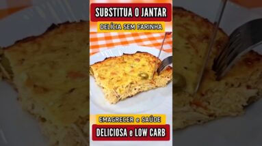 SUBSTITUA O JANTAR! Essa DELÍCIA SEM FARINHA vai te Conquistar! Saudável, Cremosa, Fácil e Low Carb