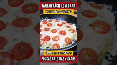 JANTAR FÁCIL, GOSTOSO e SAUDÁVEL! Não é Pizza! POUCAS CALORIAS e CARBOIDRATOS (Low Carb)