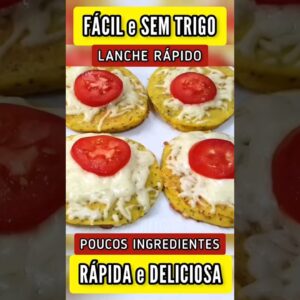 LANCHE DELICIOSO, FÁCIL, RÁPIDO e SEM FARINHA DE TRIGO - Não é pizza!