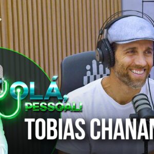 Tobias Chanan – Salvando a saúde e o planeta através dos alimentos | Olá, Pessoal Podcast #25
