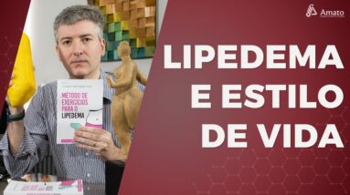 Estilo de Vida e Lipedema: Nutrição, Exercícios e Muito Mais