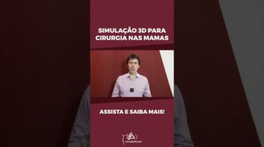 Simulação 3D Para Cirurgia nas Mamas!