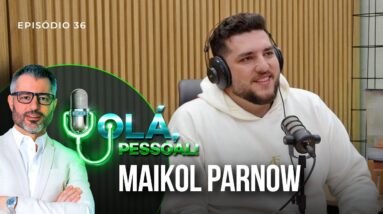 Maikol Parnow – Saúde no Trabalho: Um Investimento que Vale a Pena | Olá, Pessoal Podcast #36