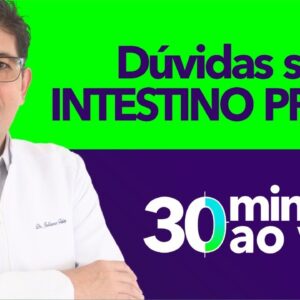 Tire suas dúvidas sobre INTESTINO PRESO com o Dr Juliano Teles | AO VIVO