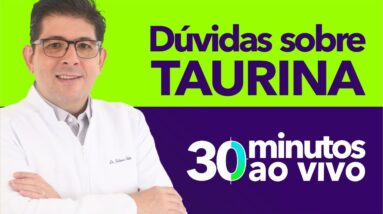 Tire suas dúvidas sobre a TAURINA com o Dr Juliano Teles | AO VIVO