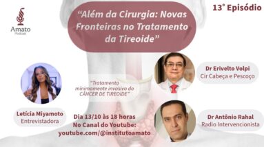 Cirurgia com preservação da tireóide AMATOCAST 13º Episódio - Nódulos na Tireóide