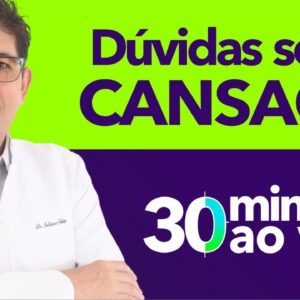 Tire suas dúvidas sobre CANSAÇO FÍSICO E MENTAL com o Dr Juliano Teles | AO VIVO